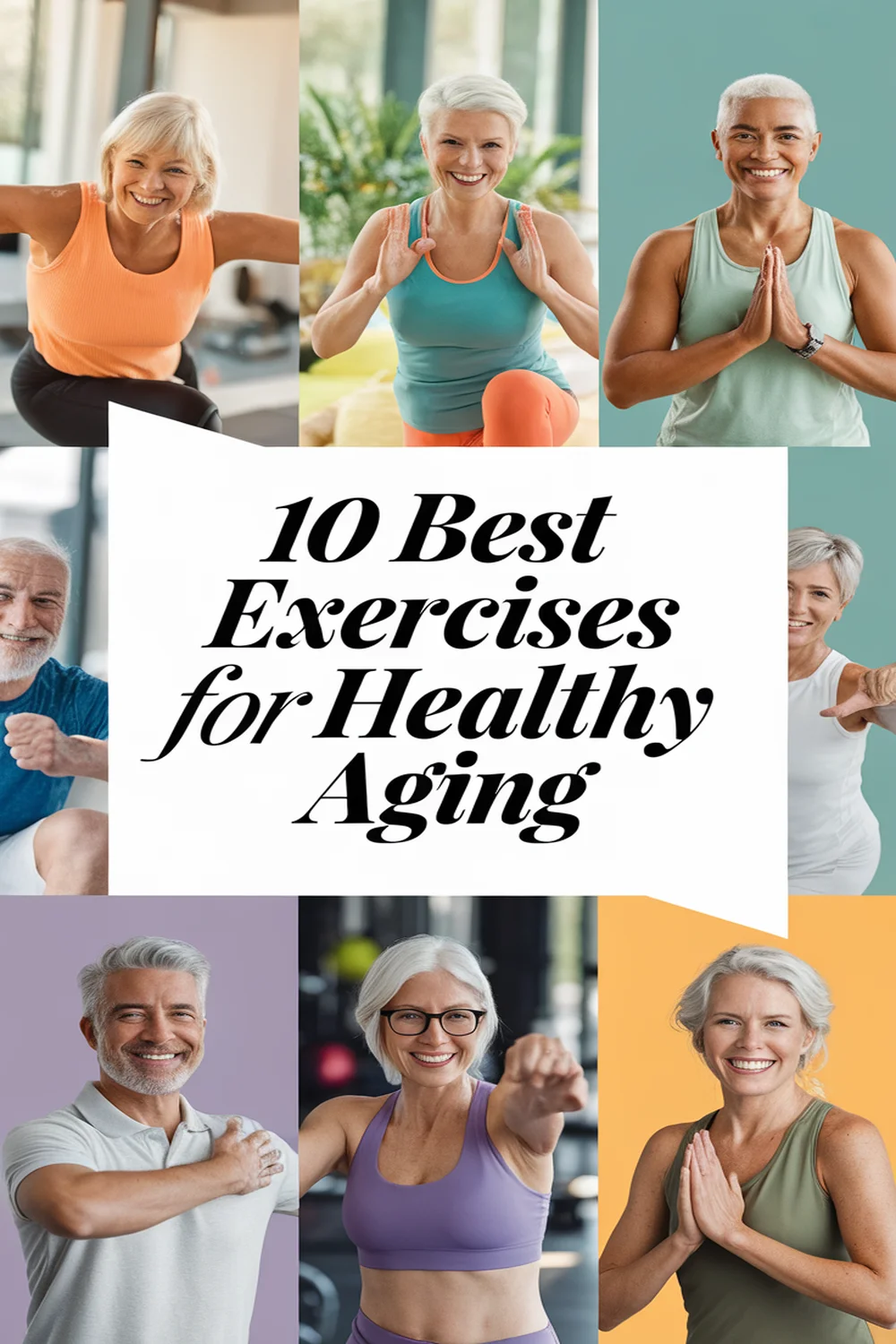 10 Best Exercises for Healthy Aging