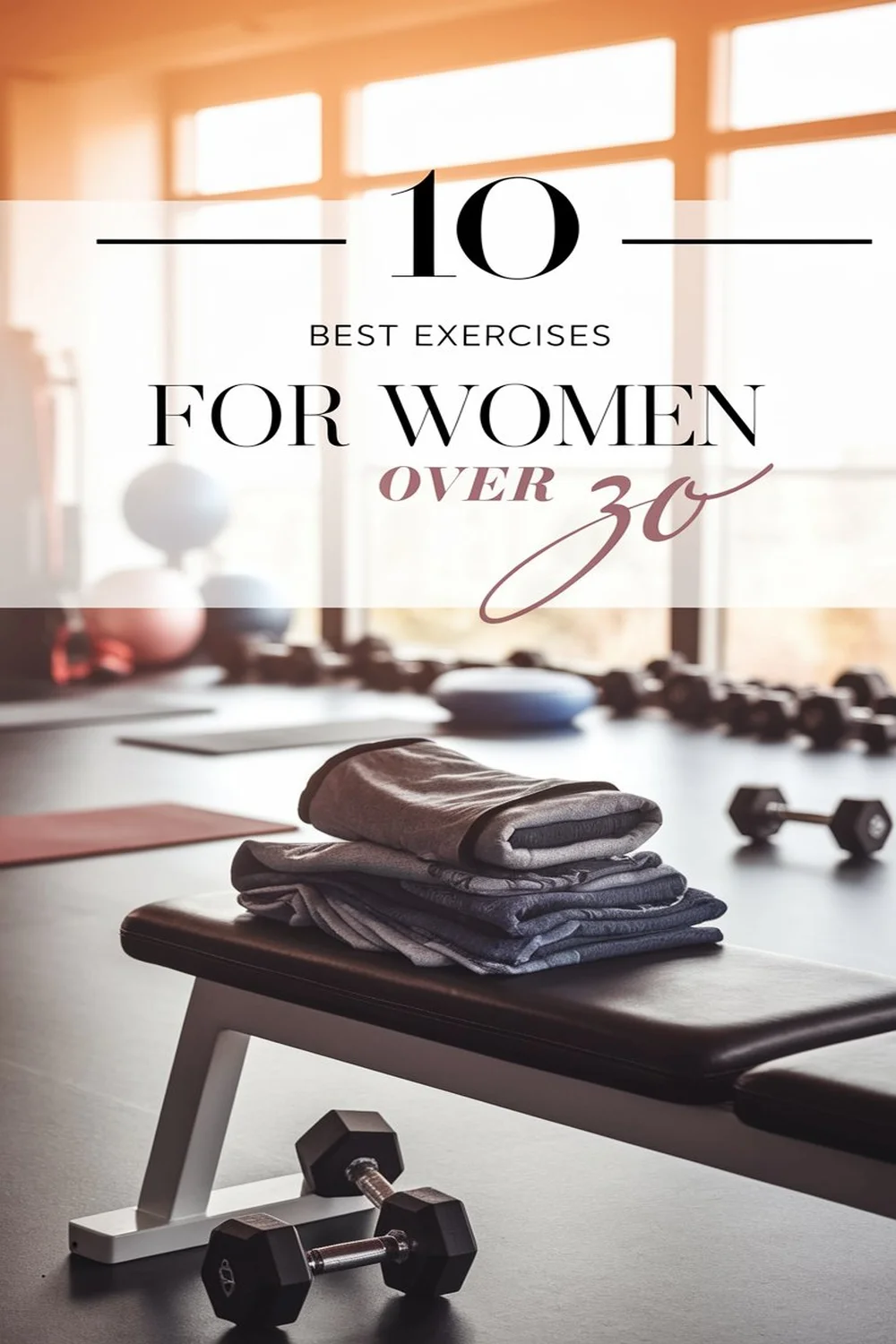 10 Best Exercises for Women Over 30