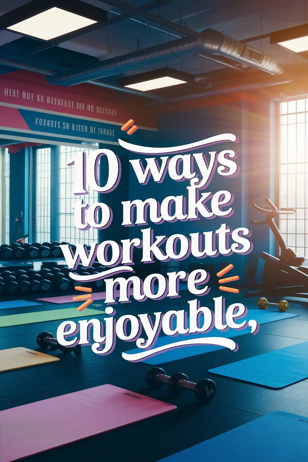 Image for: 10 Ways to Make Workouts More Enjoyable