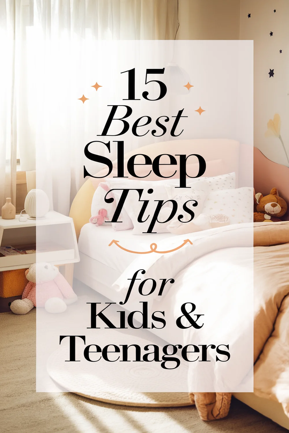 15 Best Sleep Tips for Kids & Teenagers