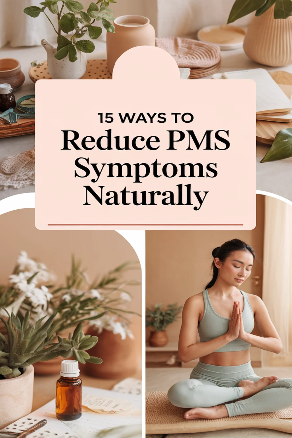 15 Ways to Reduce PMS Symptoms Naturally