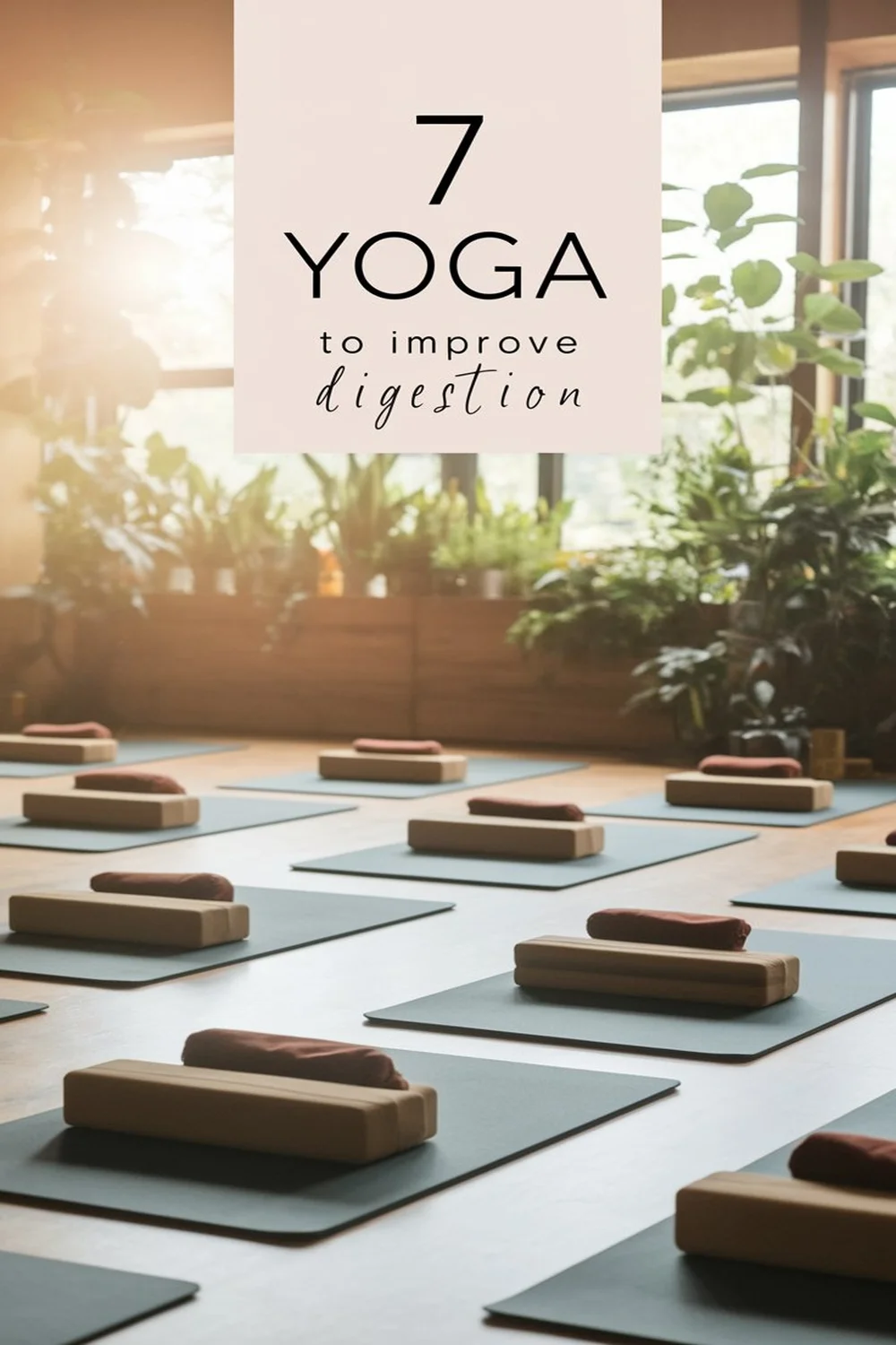 Image for: 7 Yoga Poses to Improve Digestion